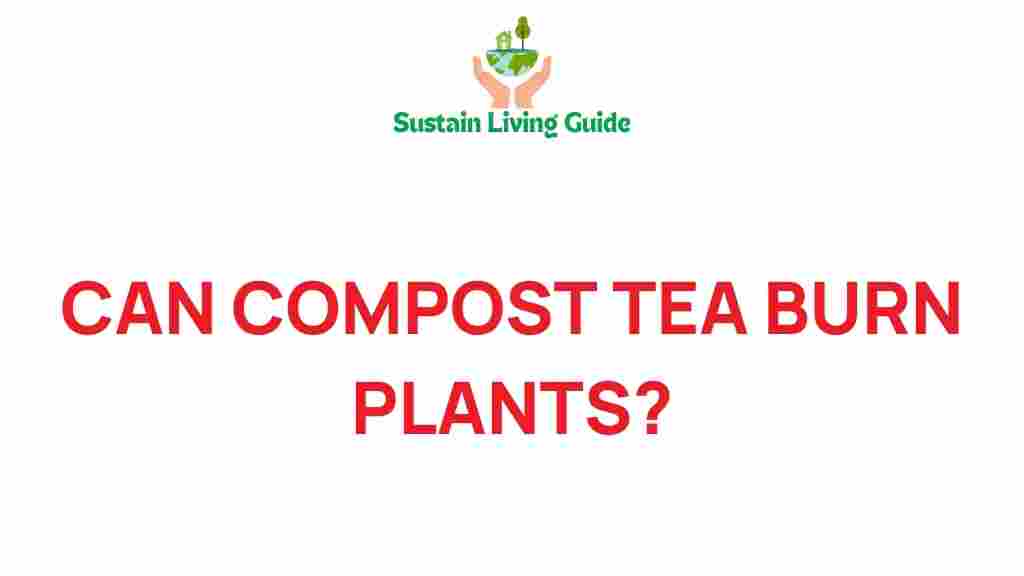 compost-tea-burn-plants