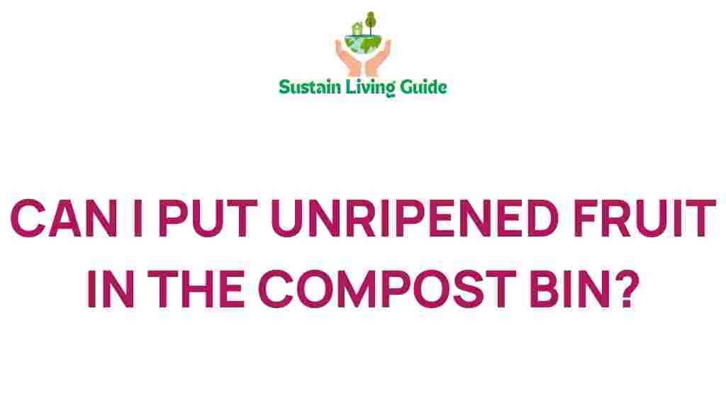 unripened-fruit-compost-bin