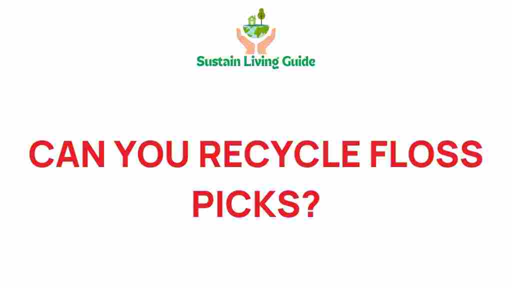 recycling-floss-picks