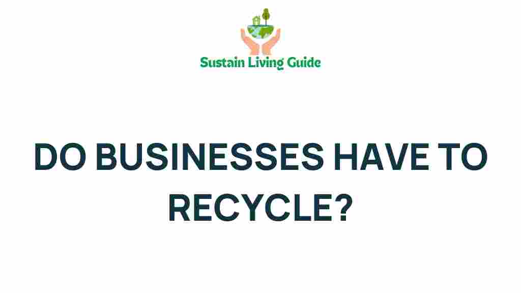 do-businesses-have-to-recycle