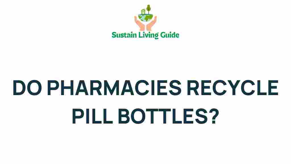 do-pharmacies-recycle-pill-bottles