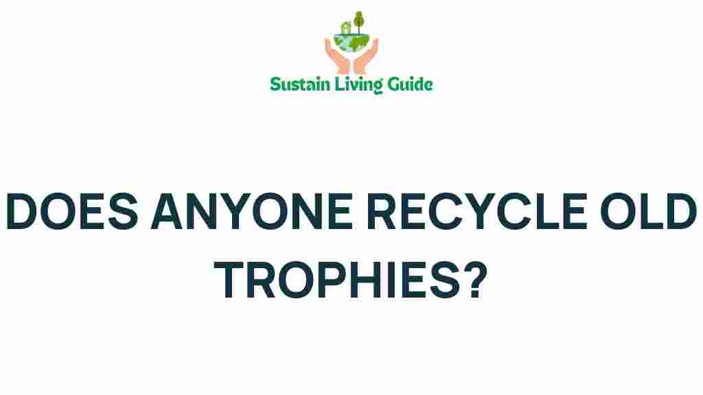 recycling-trophies-old