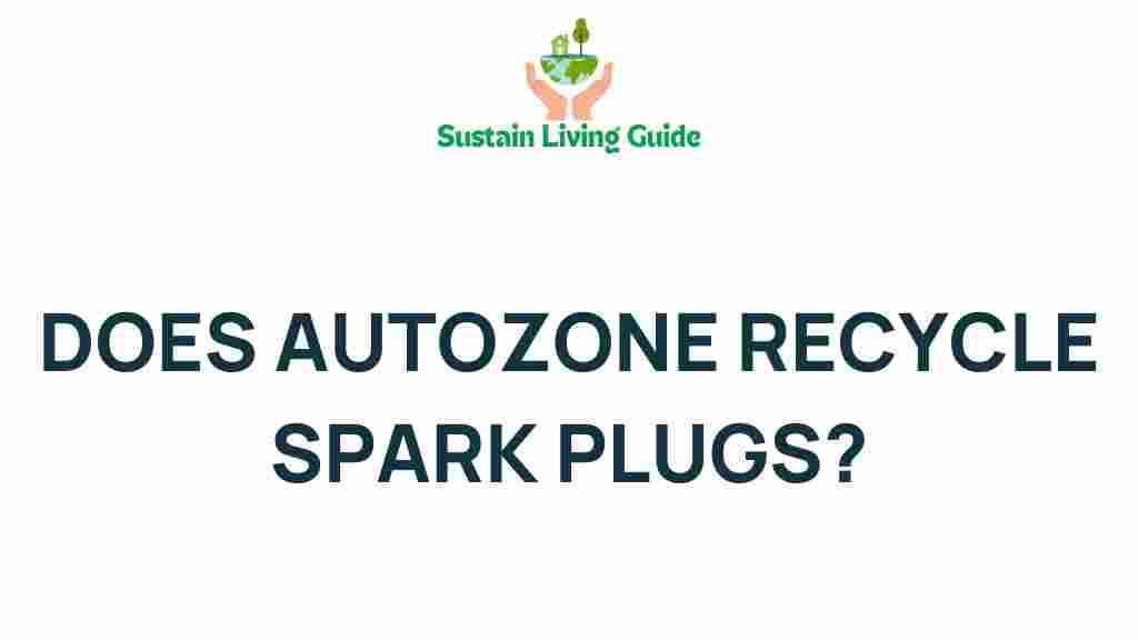 AutoZone-recycle-spark-plugs