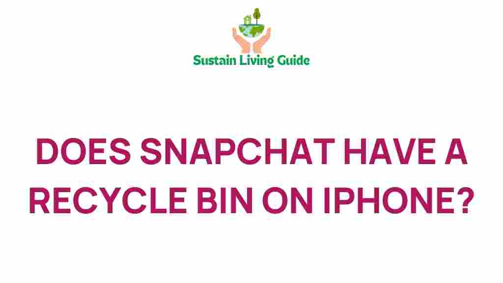snapchat-recycle-bin-iphone