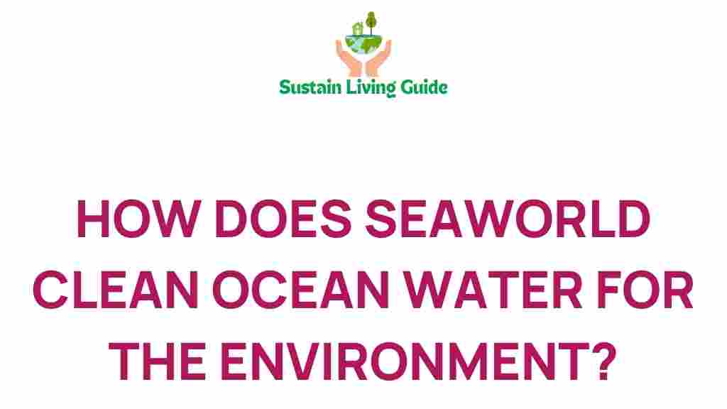 seaworld-ocean-water-cleaning