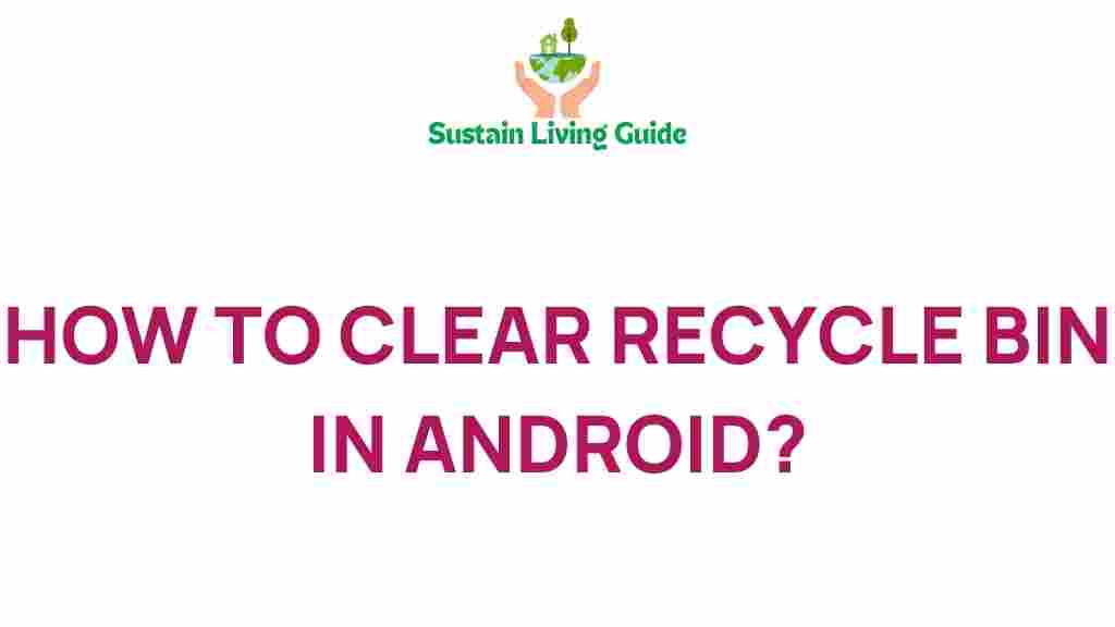 android-recycle-bin-clear