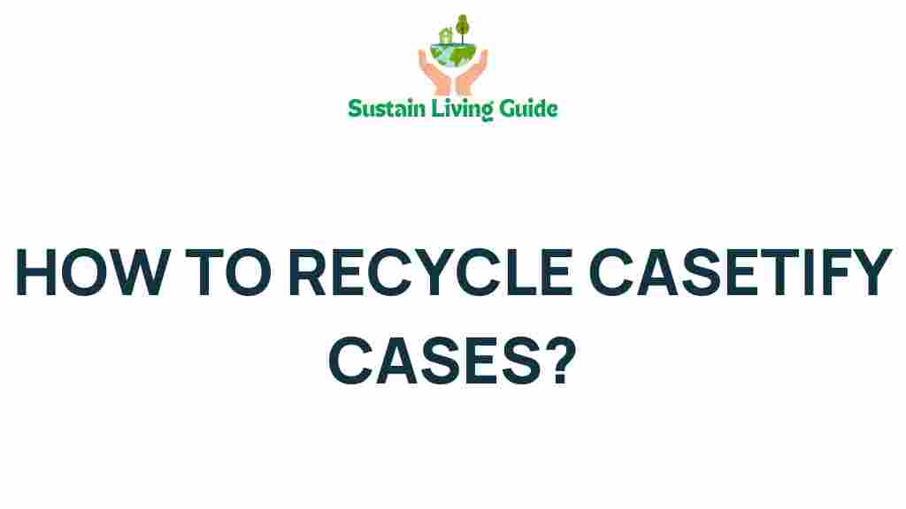 recycle-casetify-cases