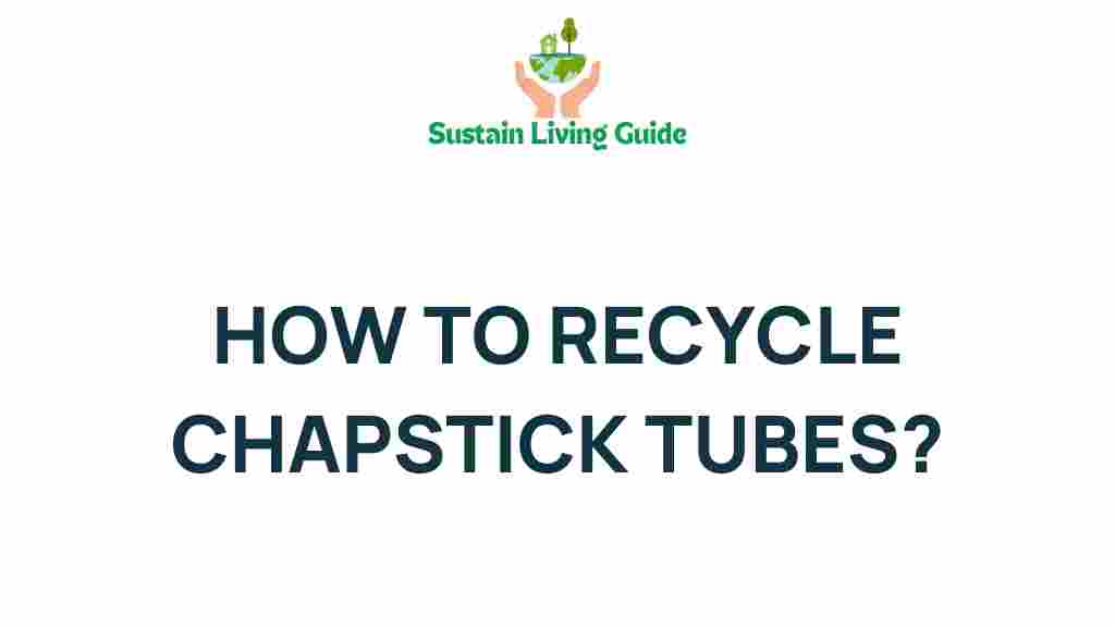 recycling-chapstick-tubes