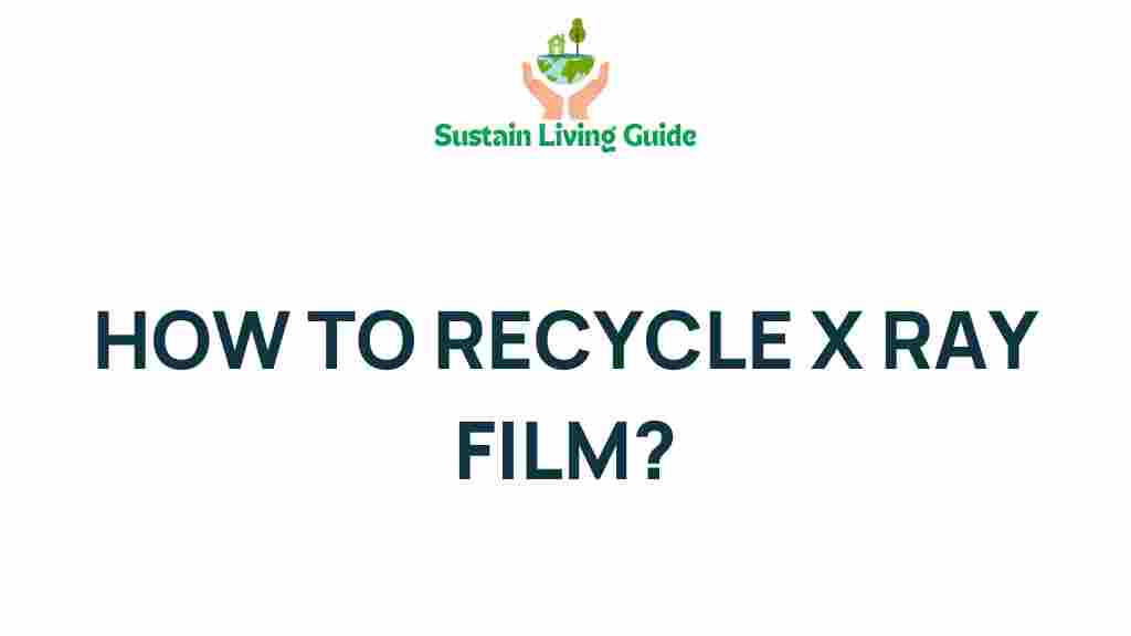 recycle-x-ray-film