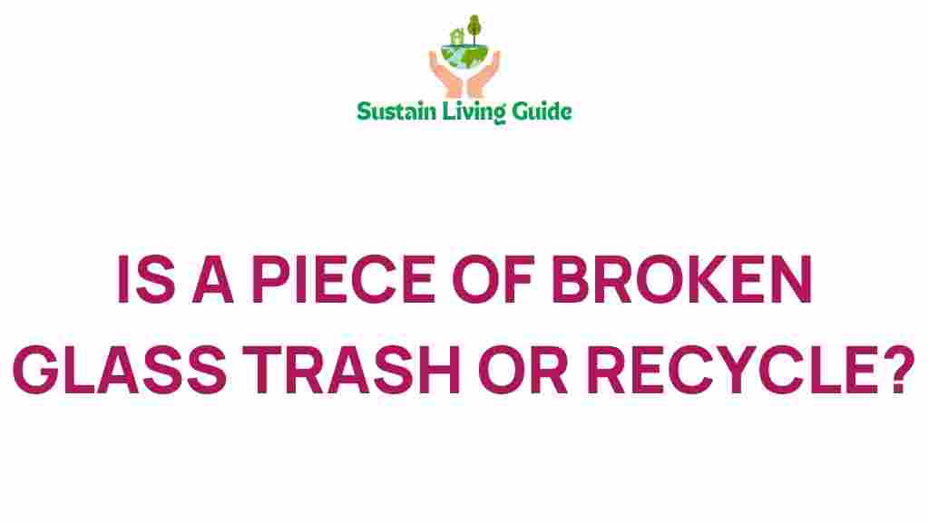 broken-glass-trash-or-treasure