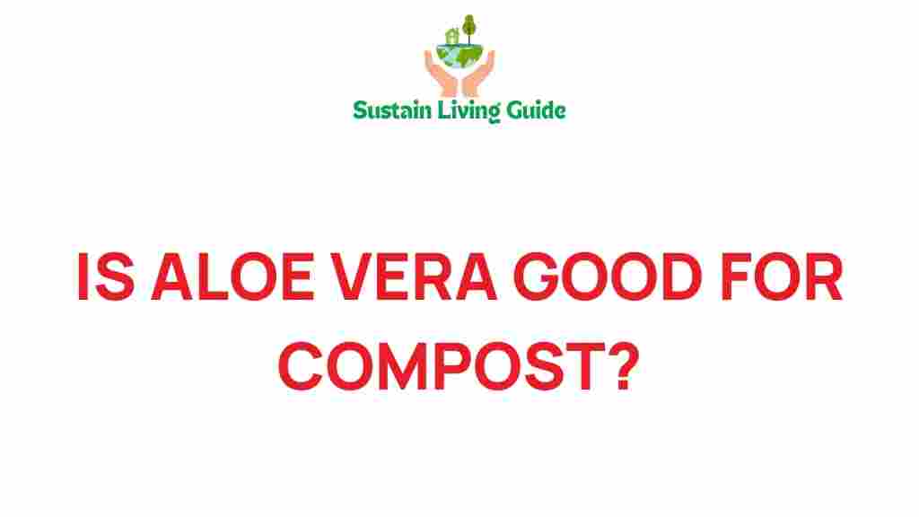aloe-vera-good-for-compost