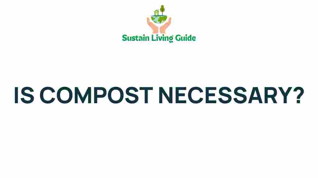 compost-necessary