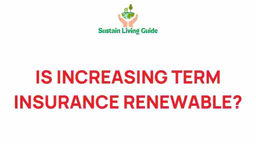 increasing-term-insurance-renewable