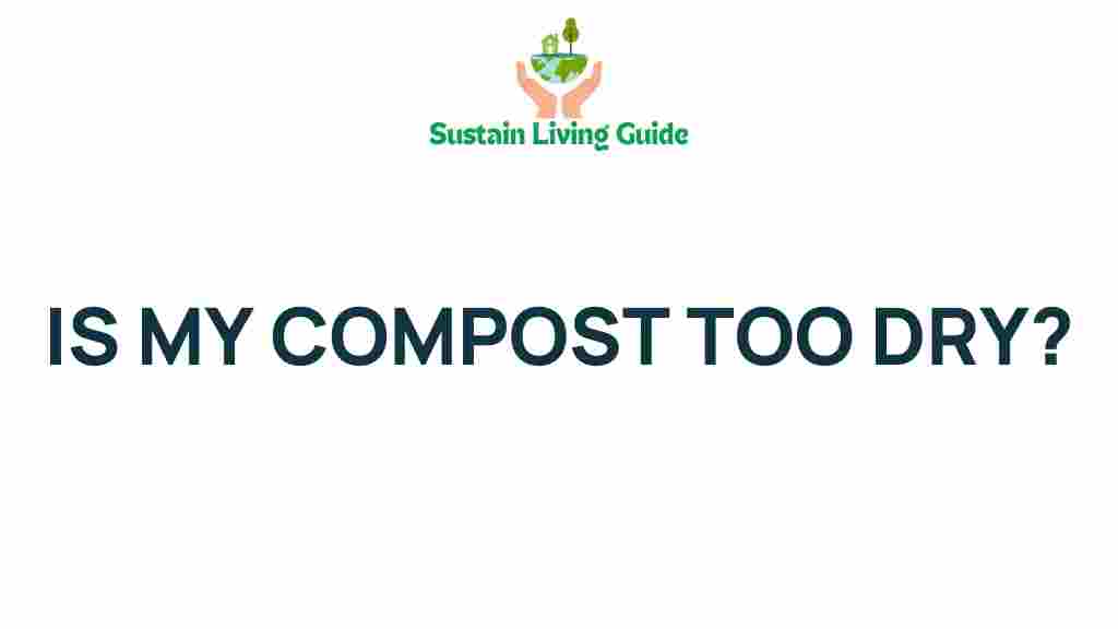 is-your-compost-too-dry
