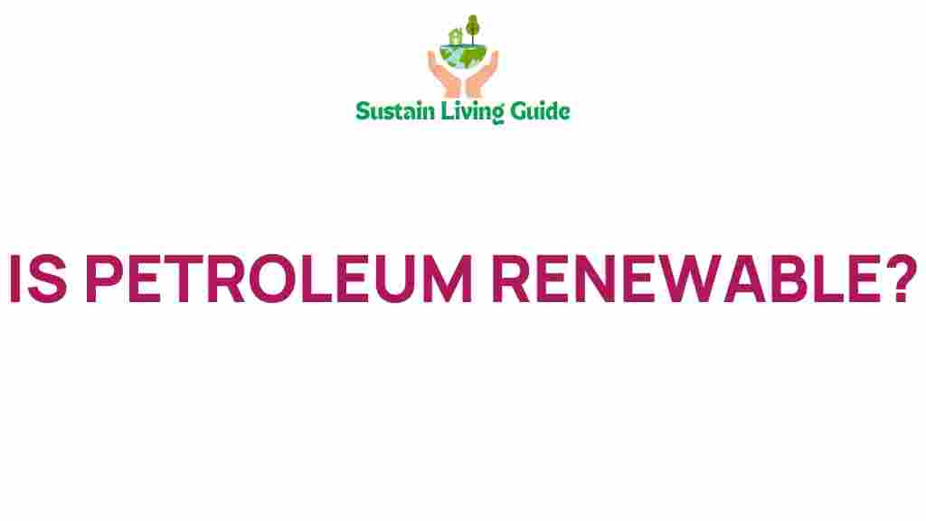 is-petroleum-renewable