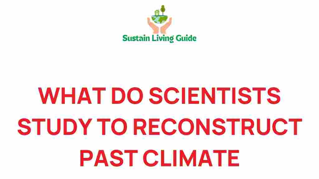 climate-reconstruction-scientists-study-past