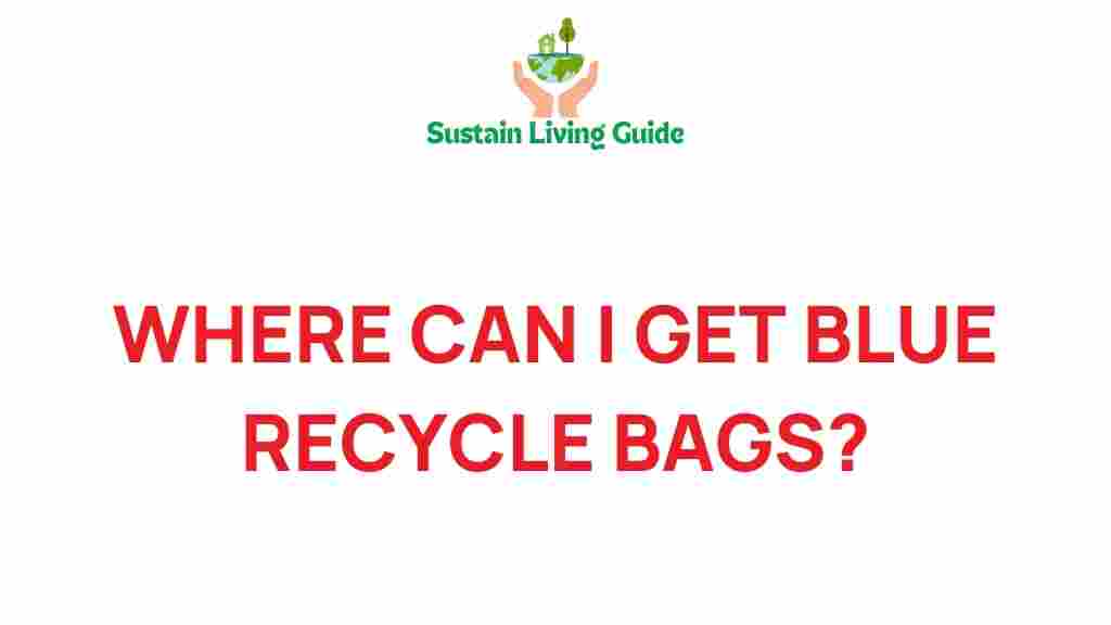 where-can-i-get-blue-recycle-bags