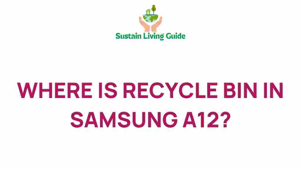 discover-hidden-recycle-bin-samsung-a12